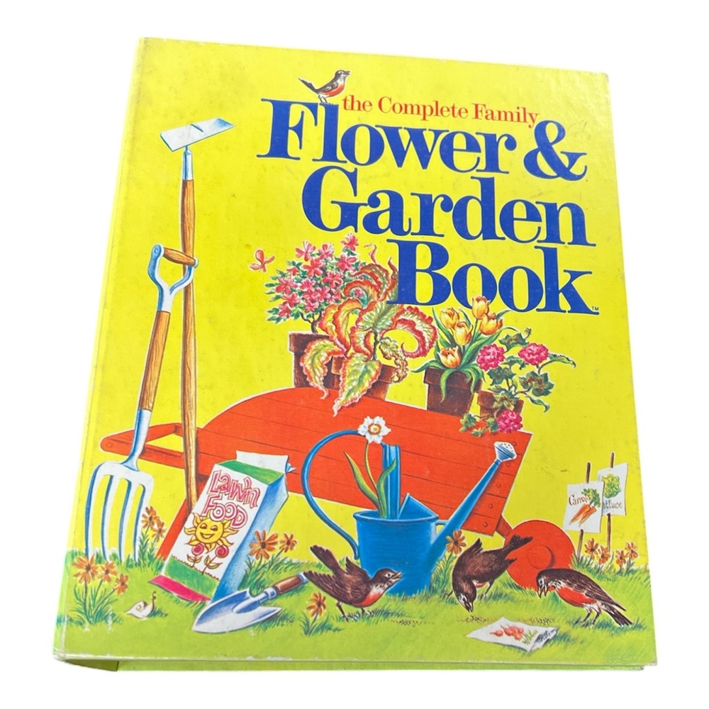 The Complete Family Flower & Garden Book by Beth M York